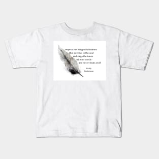 Hope Quote Emily Dickinson On Feather Art Kids T-Shirt